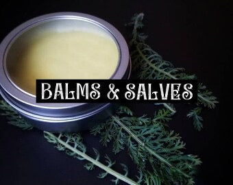 BALMS & SALVES (COMING SOON)
